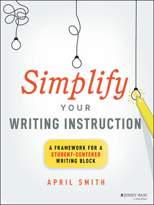 cover image of Simplify Your Writing Instruction